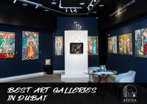 top and best art galleries in Dubai